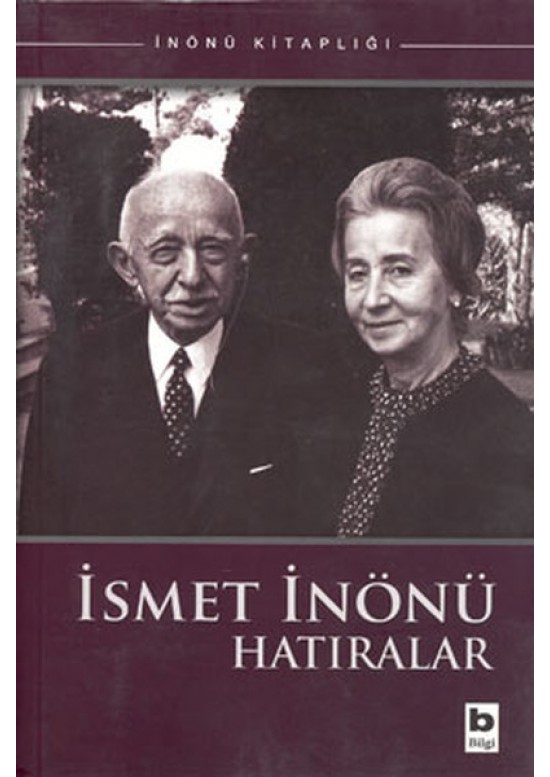 İsmet İnönü - Hatıralar