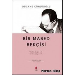 Bir Mabed Bekçisi Cemil Meriç