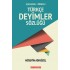 Açıklamalı - Örnekli Türkçe Deyimler Sözlüğü