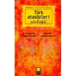 Örnekli ve Açıklamalı Türk Atasözleri Sözlüğü