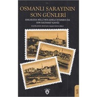 Osmanlı Sarayının Son Günleri