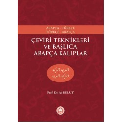 ArapçaTürkçe Türkçe Arapça Çeviri Teknikleri ve Başlıca Arapça Kalıplar